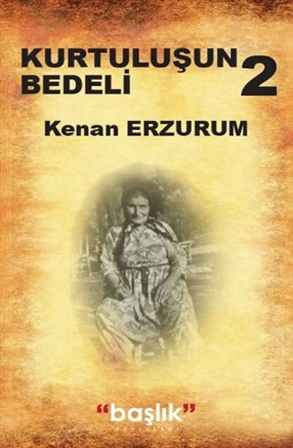 Kurtuluşun Bedeli 2 Kurtuluşun Bedeli 2