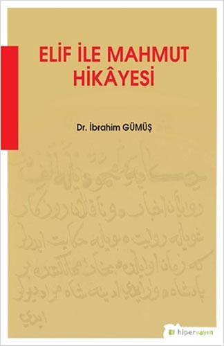 Elif İle Mahmut Hikayesi Elif İle Mahmut Hikayesi