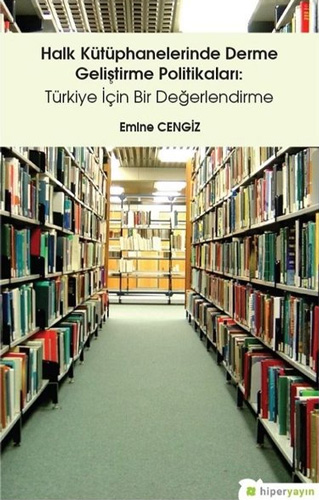 Halk Kütüphanelerinde Derme Geliştirme Politikaları