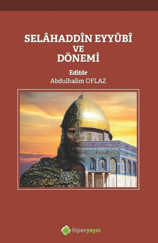 Selahaddin Eyyubi Ve Dönemi