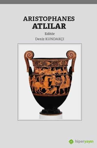 Aristophanes - Atlılar Aristophanes - Atlılar