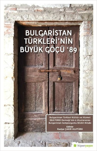 Bulgaristan Türkleri'nin Büyük Göçü '89 