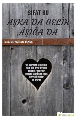Sıfat Bu Aşka Da Gelir Aşığa Da Sıfat Bu Aşka Da Gelir Aşığa Da