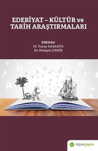 Edebiyat - Kültür Ve Tarih Araştırmaları Edebiyat - Kültür Ve Tarih Araştırmaları