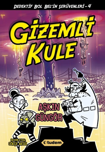 Dedektif Bol Bel'in Serüvenleri 4 - Gizemli Kule 