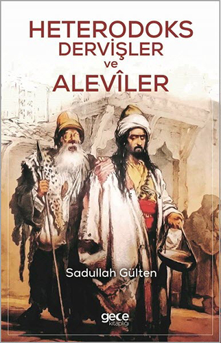 Heterodoks Dervişler ve Alevîler