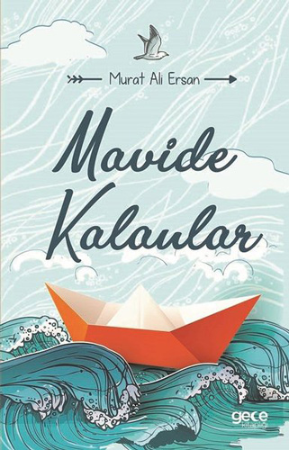 Mavide Kalanlar Mavide Kalanlar