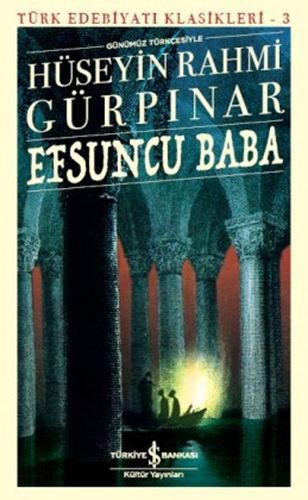 Efsuncu Baba - Günümüz Türkçesiyle Efsuncu Baba - Günümüz Türkçesiyle