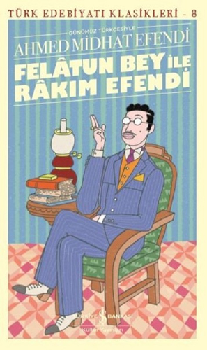 Felatun Bey İle Rakim Efendi 