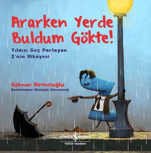 Ararken Yerde Buldum Gökte!