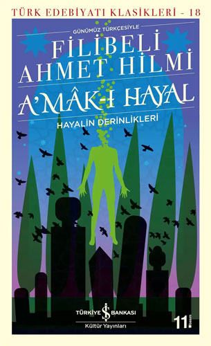 A’Mâk-I Hayal (Günümüz Türkçesiyle) A’Mâk-I Hayal (Günümüz Türkçesiyle)