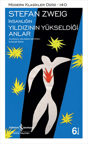 İnsanlığın Yıldızının Yükseldiği Anlar İnsanlığın Yıldızının Yükseldiği Anlar