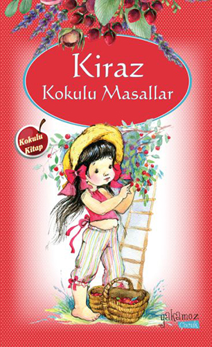 Kiraz Kokulu Masallar Kiraz Kokulu Masallar