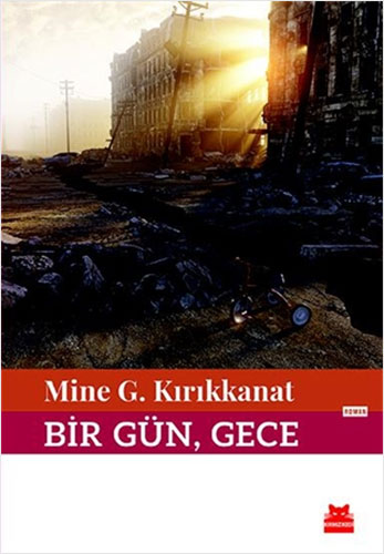 Bir Gün, Gece Bir Gün, Gece