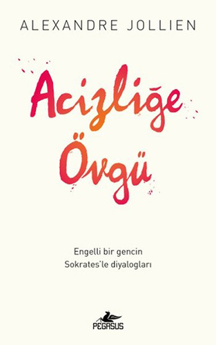 Acizliğe Övgü