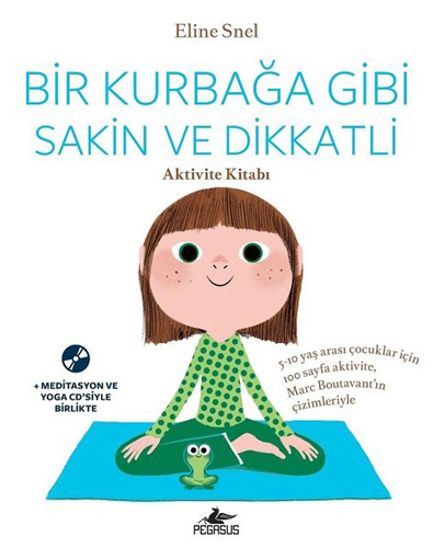Bir Kurbağa Gibi Sakin ve Dikkatli - Aktivite Kitabı