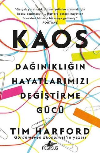 Kaos - Dağınıklığın Hayatlarımızı Değiştirme Gücü