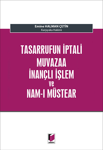 Tasarrufun İptali Muvazaa İnançlı İşlem ve Nam-ı Müstear