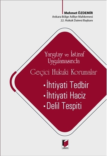 Yargıtay ve İstinaf Uygulamasında Geçici Hukuki Korumalar