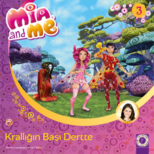 Mia and Me - Krallığın Başı Dertte 