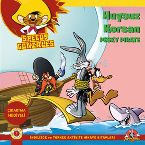 Speedy Gonzales - Huysuz Korsan