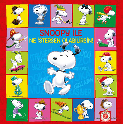 Snoopy ile Ne İstersen Olabilirsin!