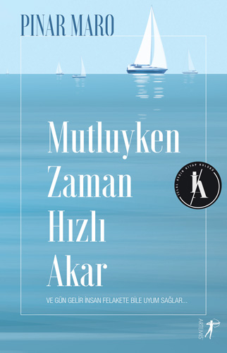 Mutluyken Zaman Hızlı Akar Mutluyken Zaman Hızlı Akar