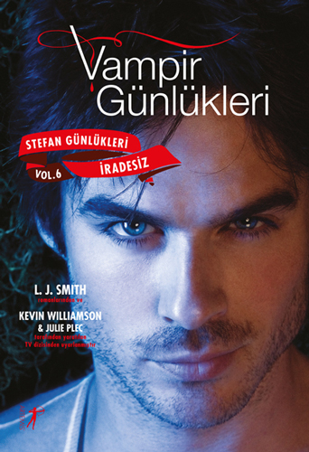 Vampir Günlükleri - Stefan Günlükleri Vol. 6 İradesiz