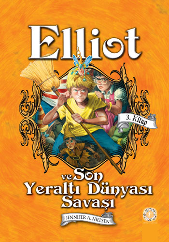 Elliot ve Son Yeraltı Dünyası Savaşı (Ciltli)