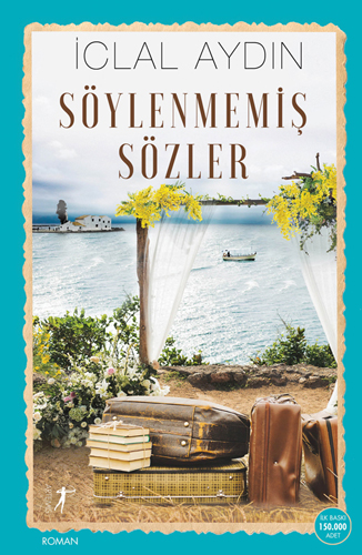 Söylenmemiş Sözler Söylenmemiş Sözler