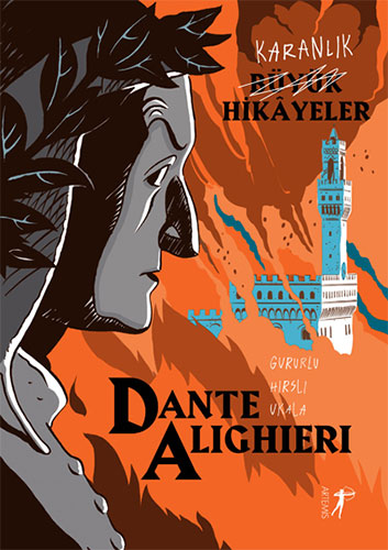 Karanlık Büyük Hikâyeler - Dante Alighieri