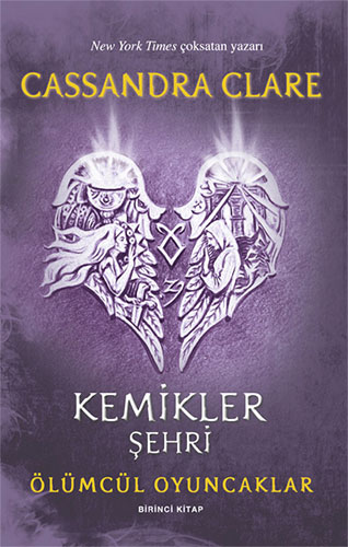 Ölümcül Oyuncaklar 1. Kitap - Kemikler Şehri