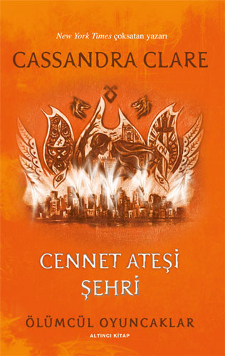 Ölümcül Oyuncaklar 6. Kitap - Cennet Ateşi Şehri