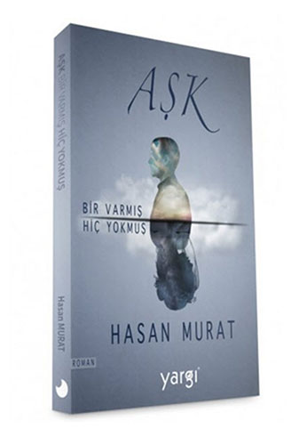 Aşk Bir Varmış Hiç Yokmuş Aşk Bir Varmış Hiç Yokmuş