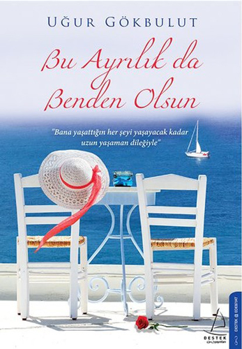 Bu Ayrılık Da Benden Olsun Bu Ayrılık Da Benden Olsun