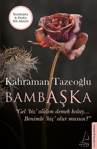 Bambaşka - Başka (İki Kitap Bir Arada)