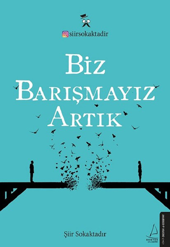 Biz Barışmayız Artık Biz Barışmayız Artık