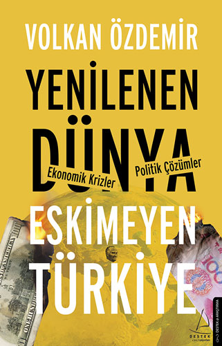 Yenilenen Dünya Eskimeyen Türkiye