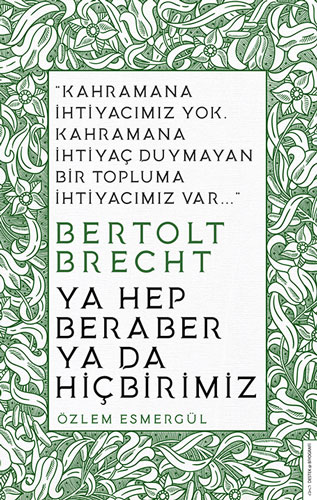 Ya Hep Beraber Ya Da Hiçbirimiz Ya Hep Beraber Ya Da Hiçbirimiz