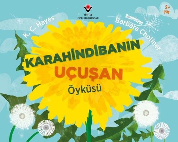 Karahindibanın Uçuşan Öyküsü