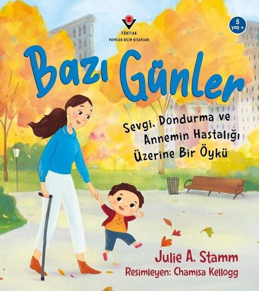 Bazı Günler - Sevgi Dondurma ve Annemin Hastalığı Üzerine Bir Öykü 