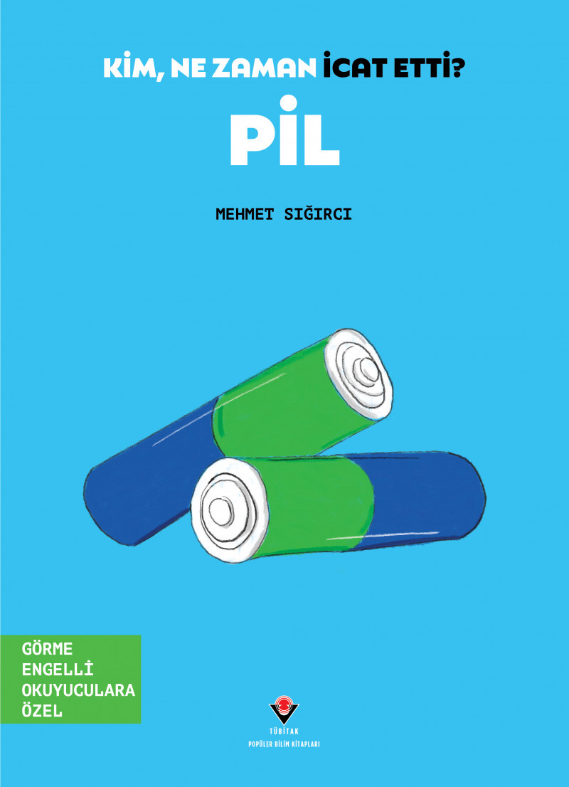 Kim, Ne Zaman İcat Etti ? Pil