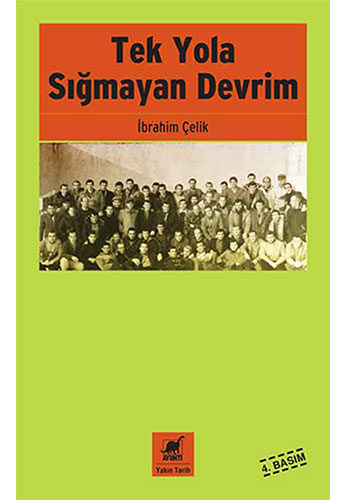 Tek Yola Sığmayan Devrim