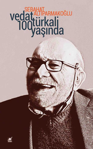 Vedat Türkali 100 Yaşında Vedat Türkali 100 Yaşında