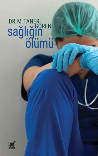 Sağlığın Ölümü