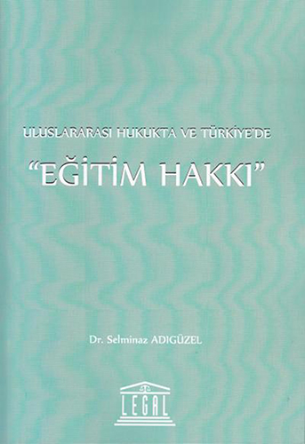 Uluslararası Hukukta ve Türkiyede Eğitim Hakkı