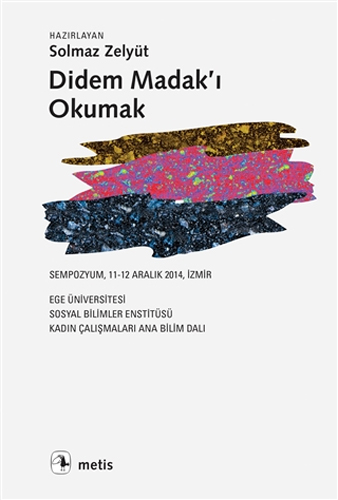 Didem Madak'I Okumak Didem Madak'I Okumak