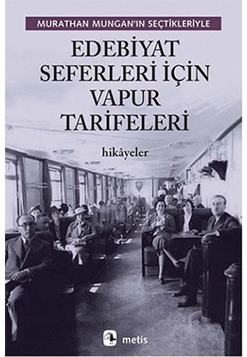 Edebiyat Seferleri İçin Vapur Tarifeleri Edebiyat Seferleri İçin Vapur Tarifeleri