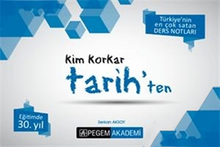 Pegem 2016 KPSS Tarih Ders Notları - Kim Korkar Tarih'ten