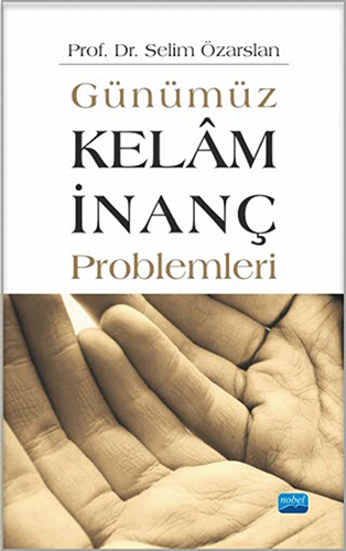 Günümüz Kelâm - İnanç Problemleri